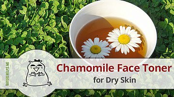 DIY Chamomile Face Toner for Dry Skin