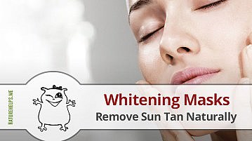 DIY Whitening Face & Body Masks. Remove Sun Tan Naturally