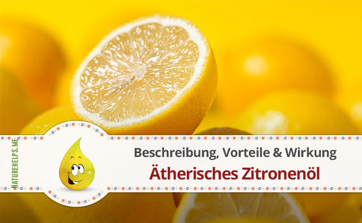 Ätherisches Zitronenöl. Beschreibung, Vorteile & Wirkung