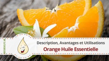 Orange Huile Essentielle. Description, Avantages et Utilisations
